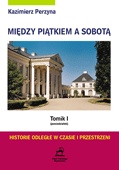 Historie odległe w czasie i przestrzeni (poniedziałek) - Kazimierz Perzyna
