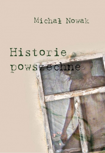 Historie powszechne - Michał Nowak