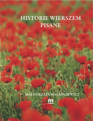 Historie wierszem pisane - Małgorzata Malangiewicz