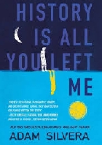 History Is All You Left Me - Adam Silvera
