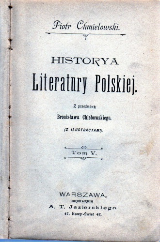 Historya Literatury Polskiej. Tom V - Piotr Chmielowski
