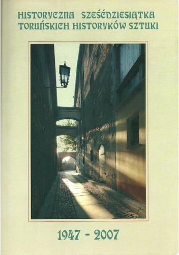 Historyczna sześćdziesiątka toruńskich historyków sztuki - Katarzyna Kluczwajd