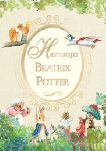 Historyjki Beatrix Potter - Beatrix Helen Potter