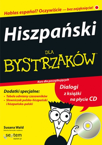 Hiszpański dla bystrzaków. Wydanie II - Susana Wald, Kraynak MA Cecie