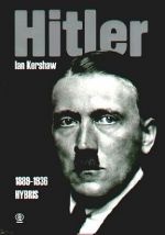 Hitler. T.1 (1889-1936): Hybris - Ian Kershaw