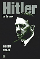 Hitler. T.2, cz.2 (1941-1945): Nemezis - Ian Kershaw