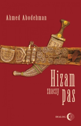 Hizam znaczy pas - Ahmed Abodehman