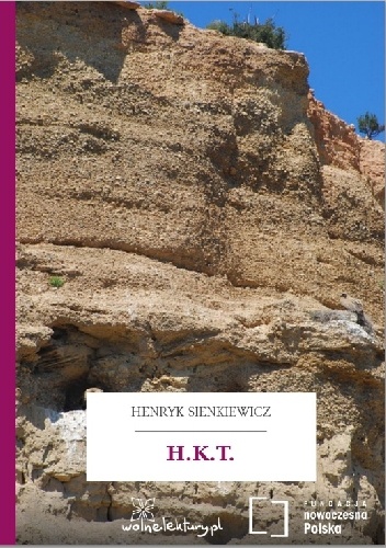H.K.T. - Henryk Sienkiewicz