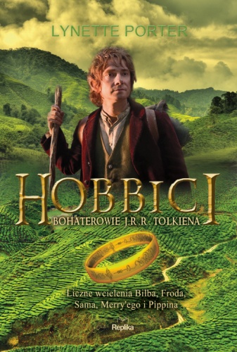 Hobbici. Liczne wcielenia Bilba, Froda, Sama, Merry'ego i Pippina - Lynette Porter