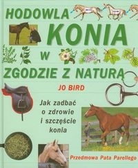 Hodowla konia w zgodzie z naturą - Jo Bird
