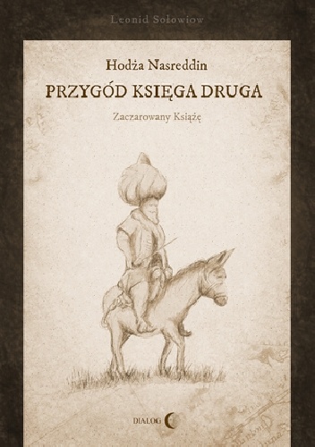 Hodża Nasreddin - przygód księga druga. Zaczarowany książę - Leonid Sołowjow