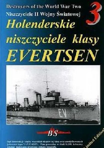 Holenderskie niszczyciele klasy Evertsen - Sławomir Brzeziński