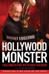 Hollywood Monster: A Walk Down Elm Street with the Man of Your Dreams - Robert Englund