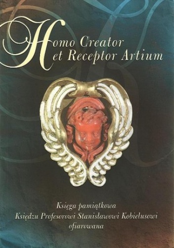 Homo Creator et Receptor Artium - Małgorzata Wrześniak