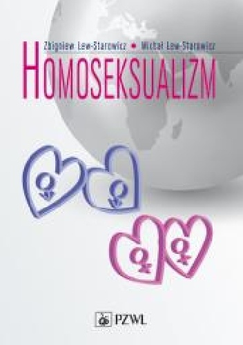 Homoseksualizm - Zbigniew Lew-Starowicz, Michał Lew-Starowicz