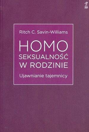 Homoseksualność w rodzinie. Ujawnianie tajemnicy - Ritch C. Savin-Williams