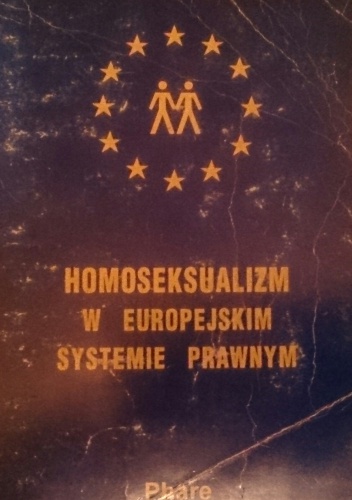 Homosekusalizm w europejskim systemie prawnym - Stowarzyszenie Grup LAMBDA