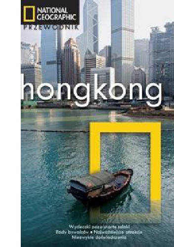 Hongkong - Przewodnik National Geographic - praca zbiorowa