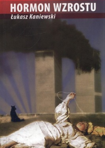 Hormon wzrostu - Łukasz Kaniewski