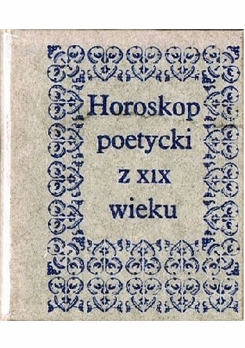 Horoskop poetycki z XIX wieku. Panu