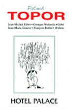 Hotel Palace - Roland Topor