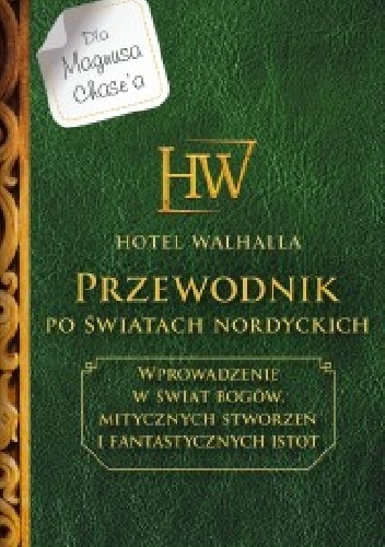 Hotel Walhalla. Przewodnik po światach nordyckich - Rick Riordan
