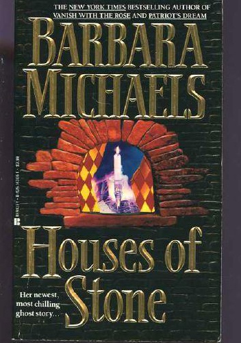 Houses of Stone - Barbara Michaels