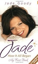 How It All Began - My First Book - Jade Goody
