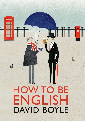 How to Be English - David Boyle