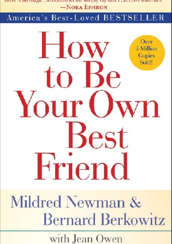 How to Be Your Own Best Friend