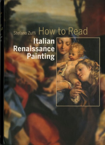 How to Read Italian Renaissance Painting - Stefano Zuffi