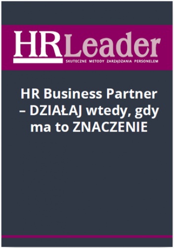 HR Business Partner - działaj wtedy, gdy ma to znaczenie - Bilska-Kublik Anna
