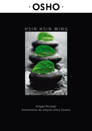 Hsin Hsin Ming.  Księga Niczego - Osho