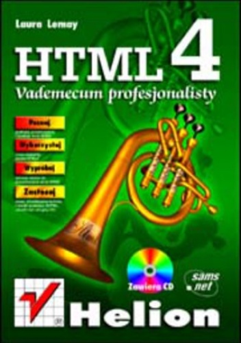 HTML 4. Vademecum profesjonalisty - Laura Lemay