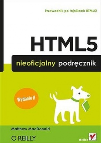 HTML 5. Nieoficjalny podręcznik - Matthew MacDonald