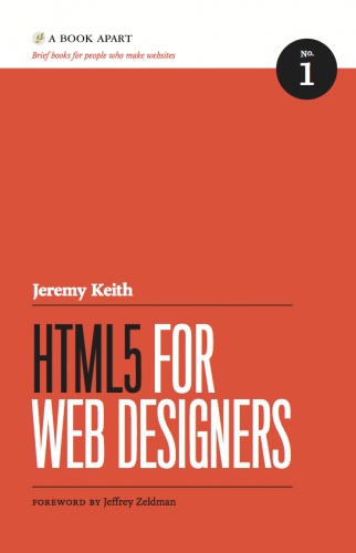 HTML5 for web designers - Jeremy Keith