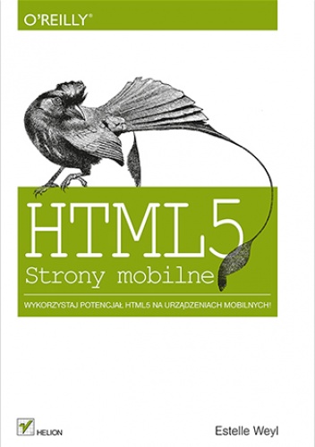 HTML5. Strony mobilne - Estelle Weyl