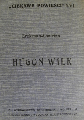 Hugon Wilk - Erckmann Chatrian