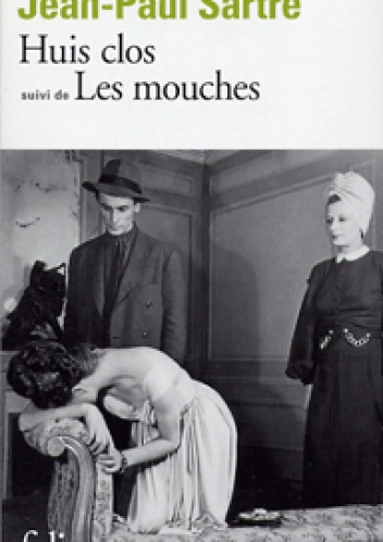 Huis clos – Les Mouches - Jean-Paul Sartre