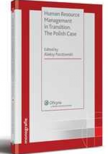 Human Resource Management in Transition - Aleksy Pocztowski