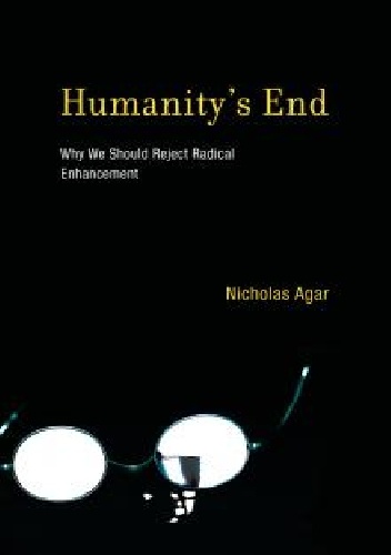 Humanity's End - Nicholas Agar