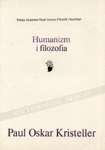 Humanizm i filozofia: cztery studia - Paul Oskar Kristeller