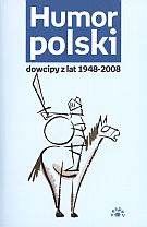 Humor polski. Dowcipy z lat 1948-2008 - Ewa Rychlewska