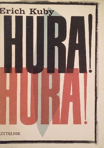 Hura! Hura! - Erich Kuby