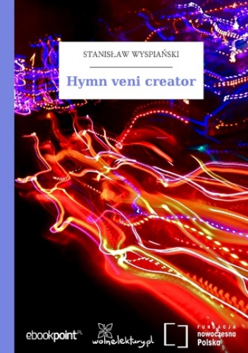 Hymn veni creator - Stanisław Wyspiański