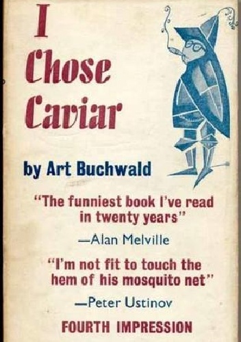 I Chose Caviar - Art Buchwald