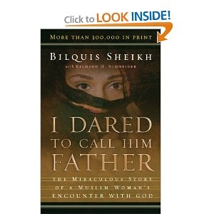 I dared to call him Father - Bilquis Sheikh