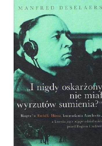 I nigdy oskarżony nie miał wyrzutów sumienia? - Manfred Deselaers
