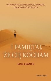 I pamiętaj, że cię kocham - Luis Leante