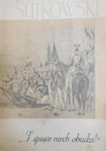 I śpiące niech obudzi - Bogusław Sujkowski